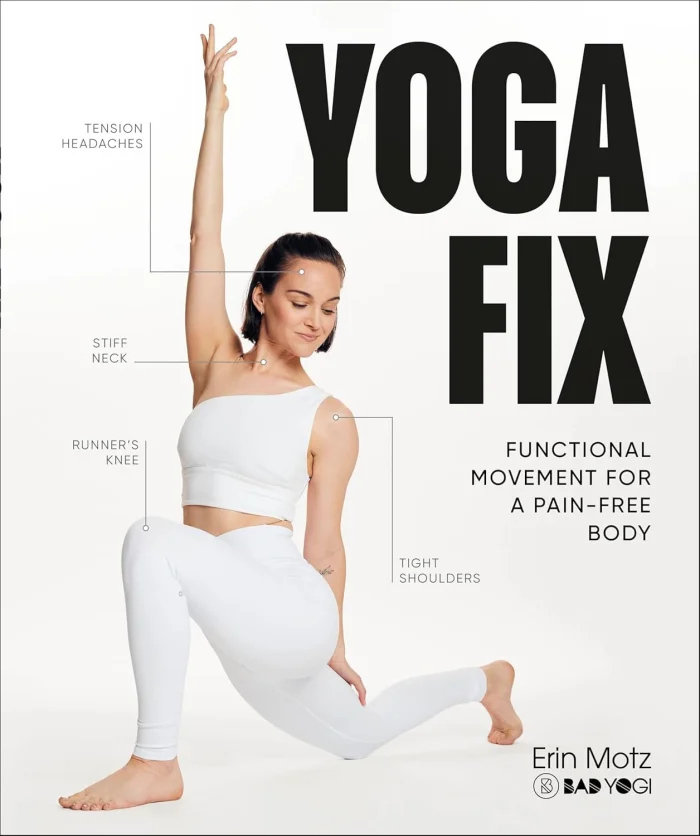 Yoga Fix: Functional Movement for a Pain-Free Body, anglická kniha