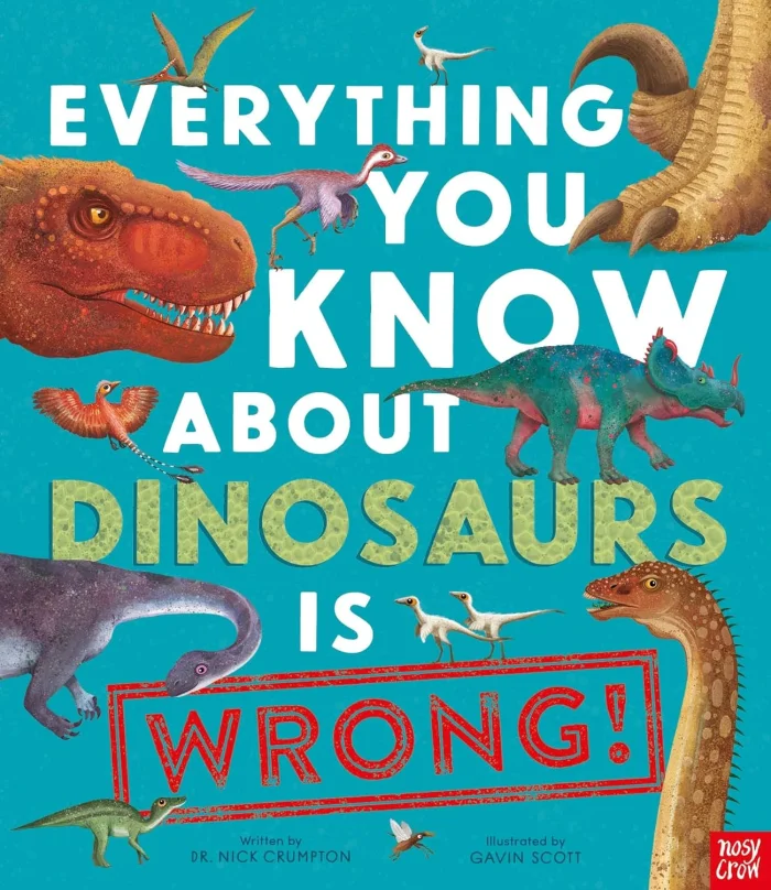 Everything You Know About Dinosaurs is Wrong!, anglická kniha
