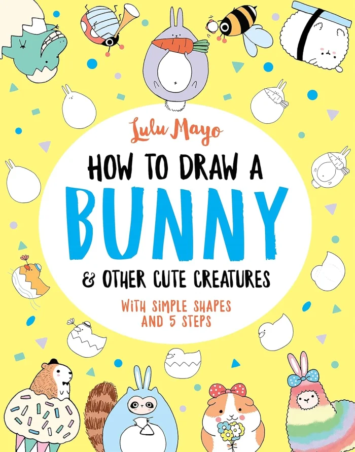 How to Draw a Bunny and Other Cute Creatures , anglická kniha