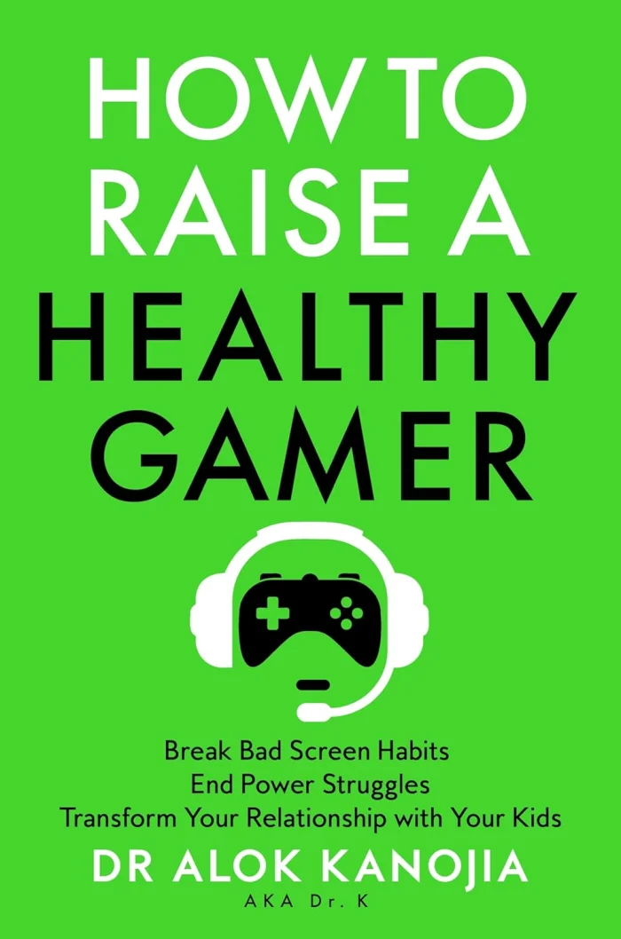 How to Raise a Healthy Gamer : Break Bad Screen Habits, End Power Struggles, and Transform Your Relationship with Your Kids, anglická kniha