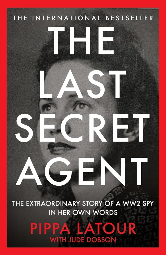 The Last Secret Agent: The Extraordinary Story of a WW2 Spy in Her Own Words, anglická kniha