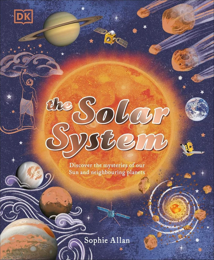 The Solar System: Discover the Mysteries of Our Sun and Neighbouring Planets, anglická kniha