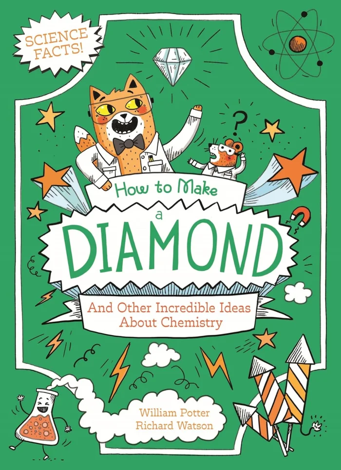How to Make a Diamond and Other Incredible Ideas About Chemistry, anglická kniha