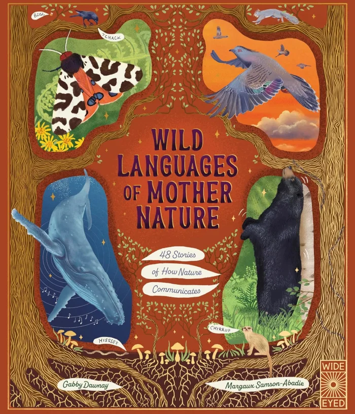 Wild Languages of Mother Nature (48 Stories of How Nature Communicates), anglická kniha