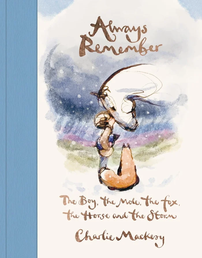 Always Remember: The Boy, the Mole, the Fox, the Horse and the Storm, anglická kniha