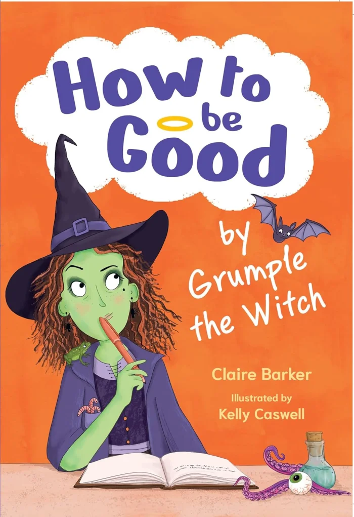 How to be Good by Grumple the Witch, anglická kniha